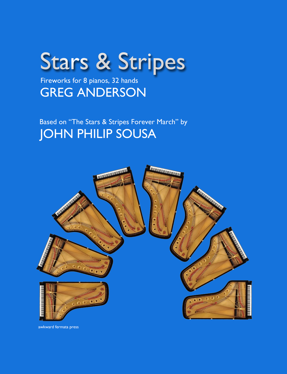 Stars & Stripes: Fireworks for 8 pianos, 32 hands | Scores by Greg
